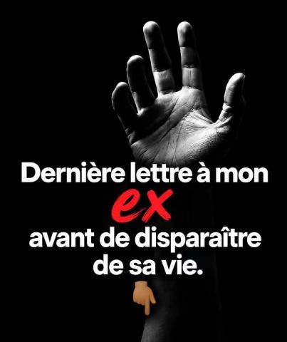 Si un jour tu lis ces mots, sache que ce sera probablement la dernière fois que mon cœur cherchera à te parler.
